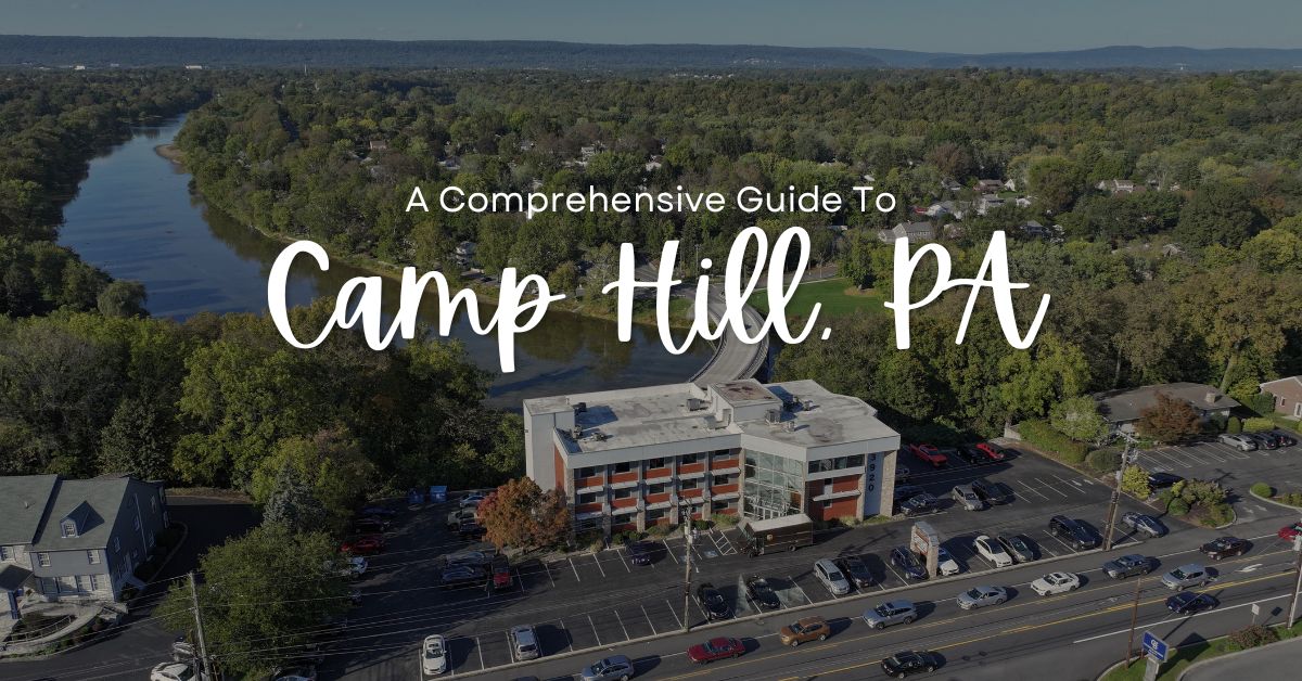 A Comprehensive Guide to Camp Hill, PA - Verber Family Dentistry